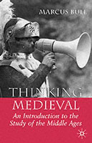 Thinking Medieval