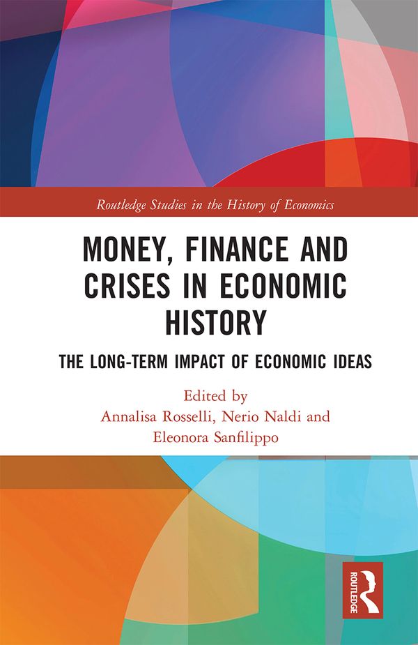 Money, Finance and Crises in Economic History | 1:a upplagan