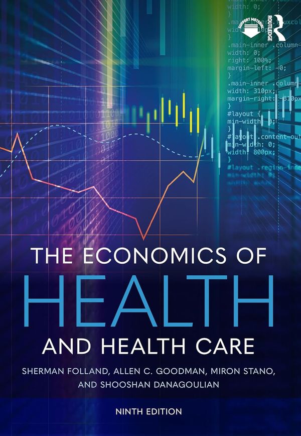 The Economics of Health and Health Care | 9:e upplagan
