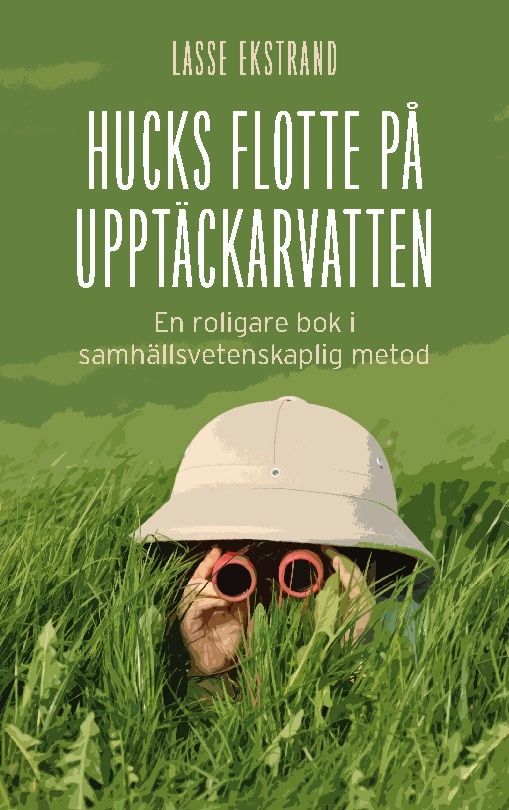 Hucks flotte på upptäckarvatten : En roligare bok i samhällsvetenskaplig me | 1:a upplagan