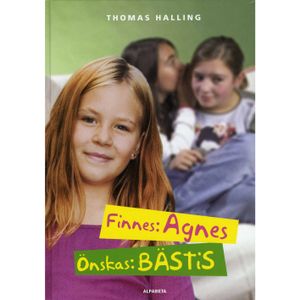 Finnes: Agnes, önskas: bästis