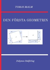 Den första geometrin : Volym I av Den första matematiken, 2:a rev. utg.