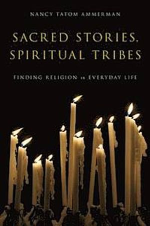 Sacred Stories, Spiritual Tribes