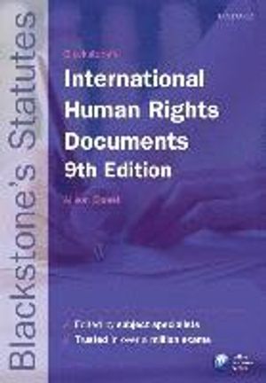 Blackstone's International Human Rights Documents | 9:e upplagan