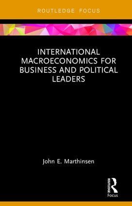 International Macroeconomics for Business and Political Leaders | 1:a upplagan
