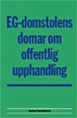 EG-domstolens domar om offentlig upphandling | 1:a upplagan