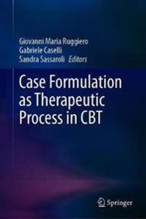 CBT Case Formulation as Therapeutic Process | 1:a upplagan