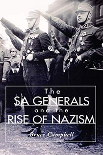 The SA Generals and the Rise of Nazism