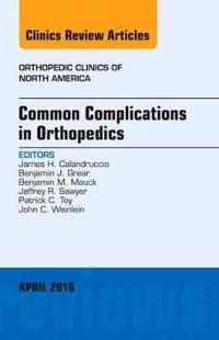 Common complications in orthopedics, an issue of orthopedic clinics | 0:e upplagan