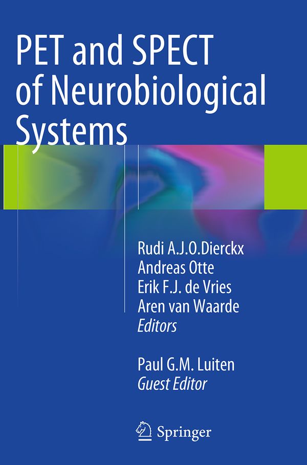 PET and SPECT of Neurobiological Systems | 1:a upplagan