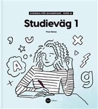 Svenska för invandrare - Kurs A - Studieväg 1 | 1:a upplagan