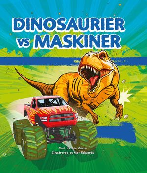 Dinosaurier vs maskiner | 1:a upplagan