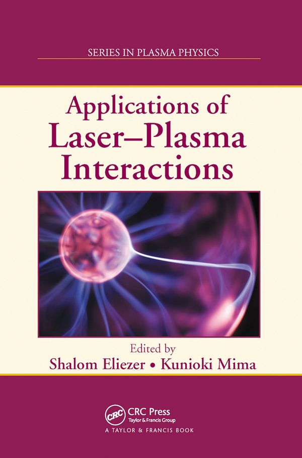 Applications of Laser-Plasma Interactions | 1:a upplagan