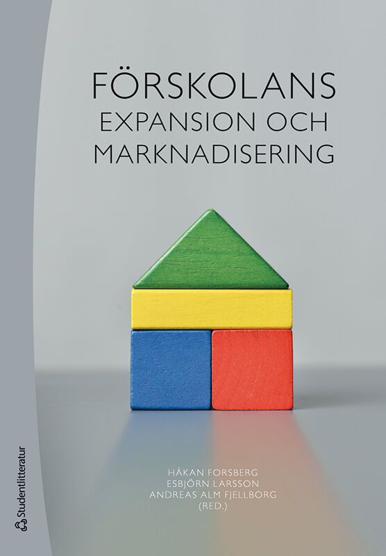 Förskolans expansion och marknadisering | 1:a upplagan