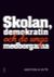 Skolan, demokratin och de unga medborgarna