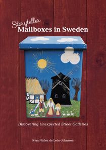 Storyteller Mailboxes in Sweden, Discovering Unexpected Street Galleries