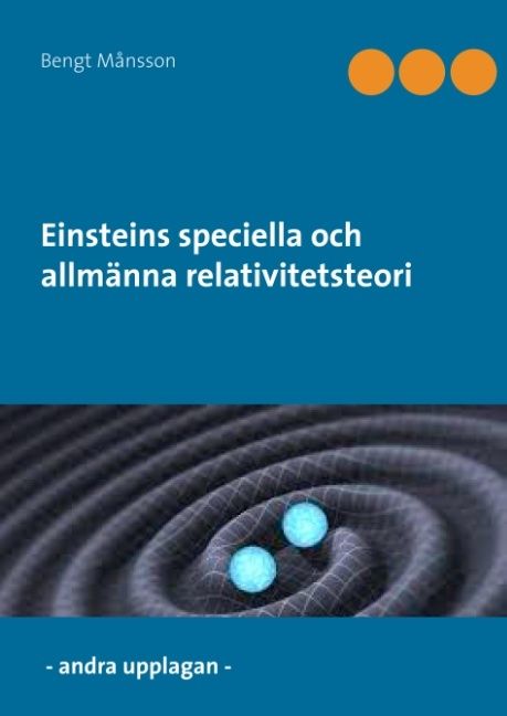 Einsteins speciella och allmänna relativitetsteori : Einsteins speciella oc | 2:a upplagan