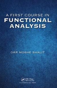 A First Course in Functional Analysis | 1:a upplagan