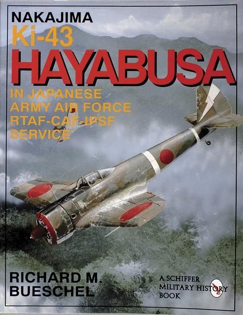 Nakajima ki-43 hayabusa - in japanese army air force rtaf-caf-ipsf service | 0:e upplagan