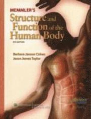 Memmler's Structure and Function of the Human Body | 9:e upplagan