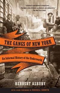 The Gangs of New York: An Informal History of the Underworld | 0:e upplagan