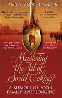 Mastering the Art of Soviet Cooking | 0:e upplagan