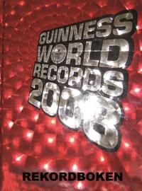 Guinness world records : rekordboken. 2008 | 0:e upplagan
