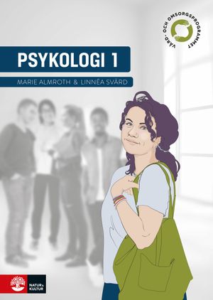 Psykologi 1 för Vård- och omsorgsprogrammet | 1:a upplagan