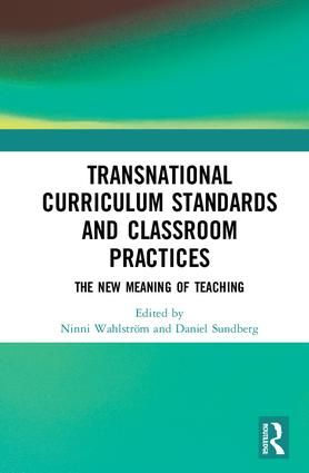 Transnational Curriculum Standards and Classroom Practices | 1:a upplagan