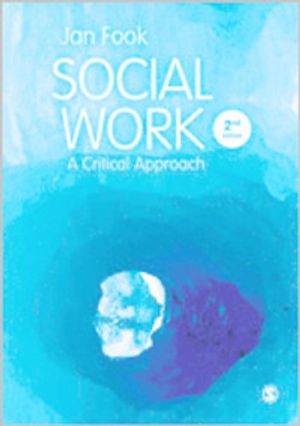 Social Work A Critical Approach to Practice |  2:e upplagan