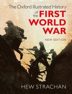 The Oxford Illustrated History of the First World War