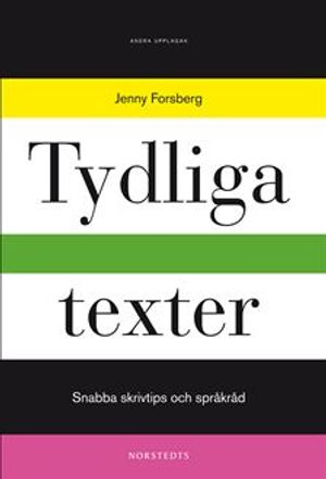 Tydliga texter : snabba skrivtips och språkråd |  2:e upplagan