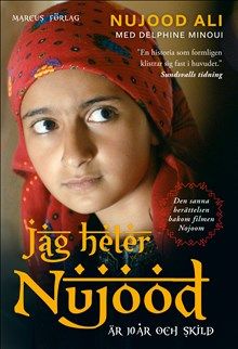 Jag heter Nujood, är 10 år och skild | 1:a upplagan