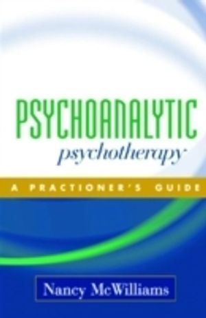 Psychoanalytic psychotherapy : a practitioners guide | 1:a upplagan