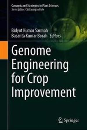 Genome Engineering for Crop Improvement | 1:a upplagan