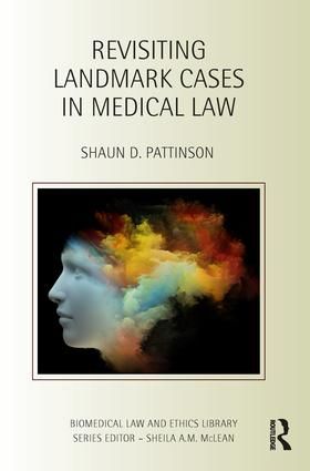 Revisiting Landmark Cases in Medical Law | 1:a upplagan