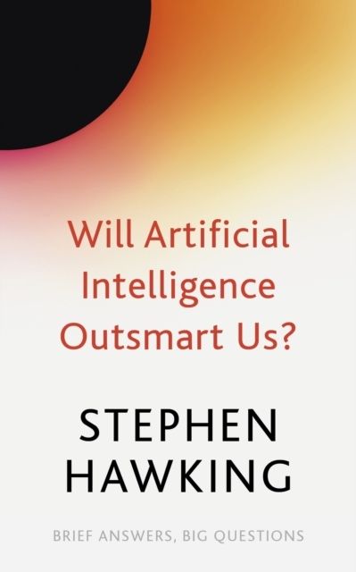 Will Artificial Intelligence Outsmart Us? | 0:e upplagan