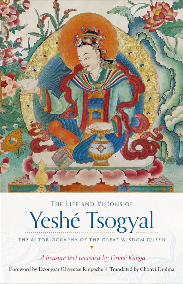 The Life and Visions of Yeshe Tsogyal | 0:e upplagan
