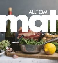 Allt om Mat : stora kokboken | 1:a upplagan