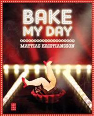 Bake my day | 1:a upplagan