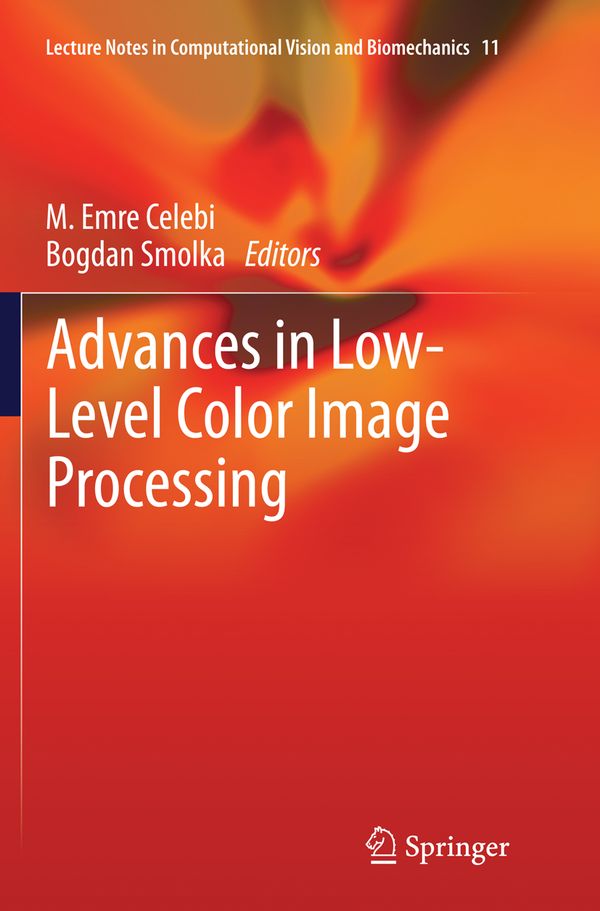 Advances in Low-Level Color Image Processing | 1:a upplagan