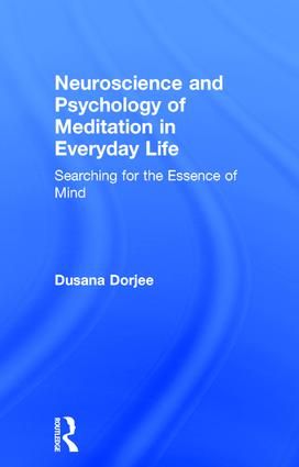 Neuroscience and Psychology of Meditation in Everyday Life | 1:a upplagan