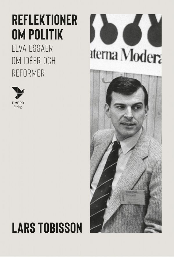 Tankar om politik. Elva essäer om idéer och reformer | 1:a upplagan