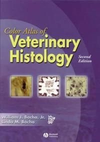 Color Atlas of Veterinary Histology, 2nd Edition | 1:a upplagan