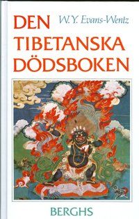 Den tibetanska dödsboken eller Upplevelserna efter döden på Bardo-planet en