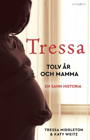 Tressa - Tolv år och mamma