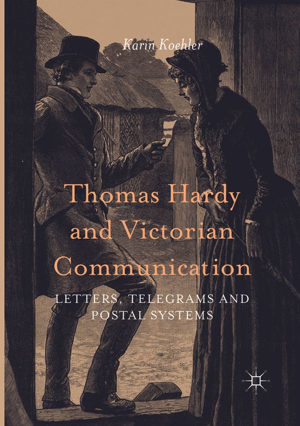 Thomas Hardy and Victorian Communication | 1:a upplagan