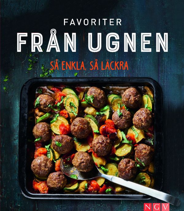 Favoriter från ugnen - så enkla, så läckra | 0:e upplagan