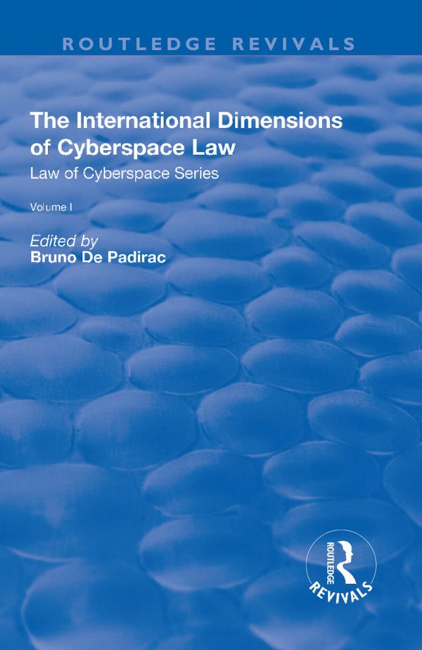 The International Dimensions of Cyberspace Law | 1:a upplagan