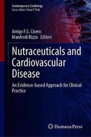 Nutraceuticals and Cardiovascular Disease | 1:a upplagan